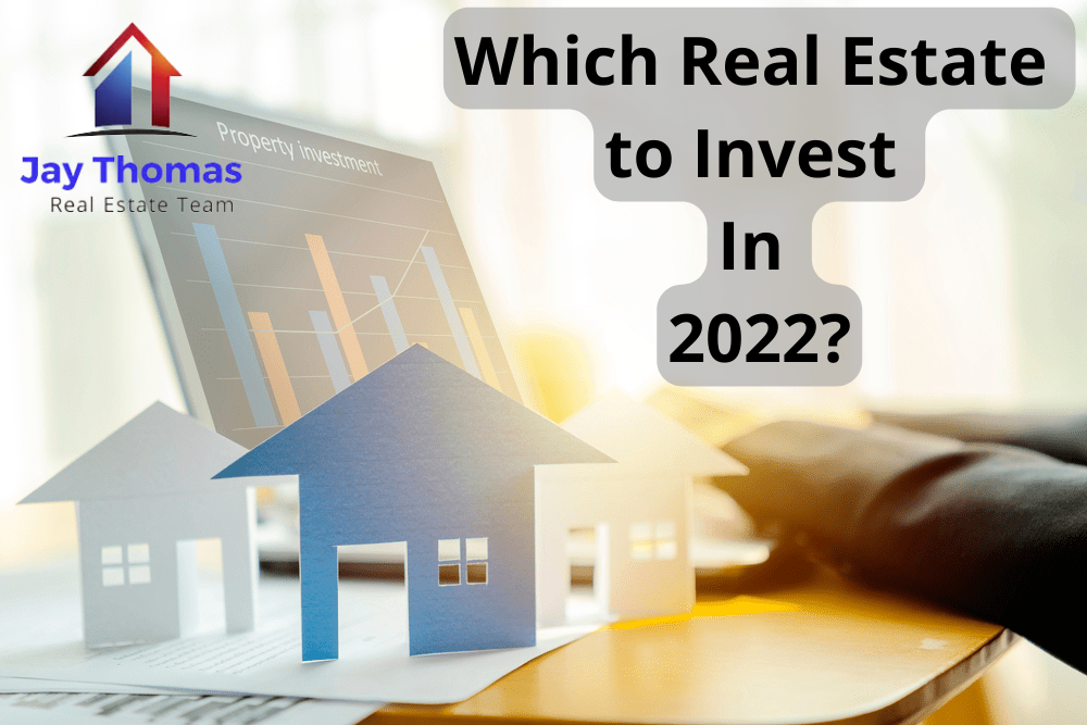 Which Real Estate to Invest In 2023?