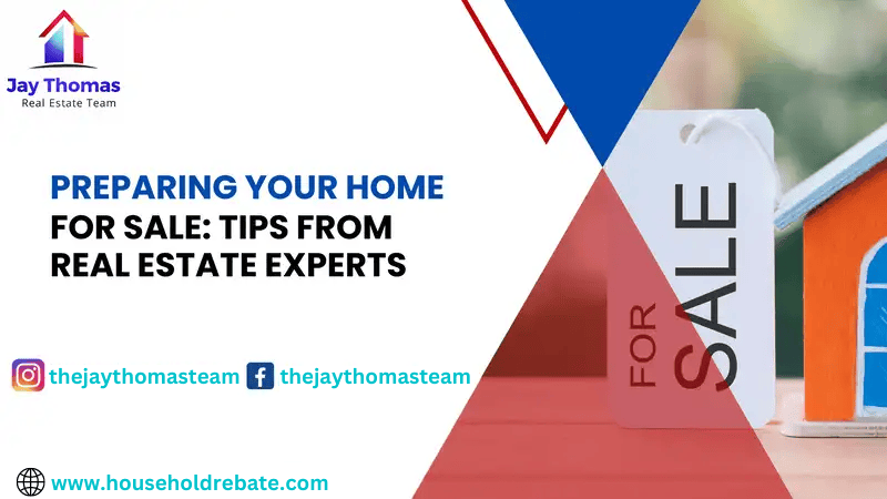 Preparing your Home for Sale: Tips from Real Estate Experts