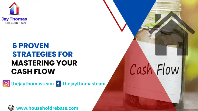 6 Proven Strategies for Mastering Your Cash Flow