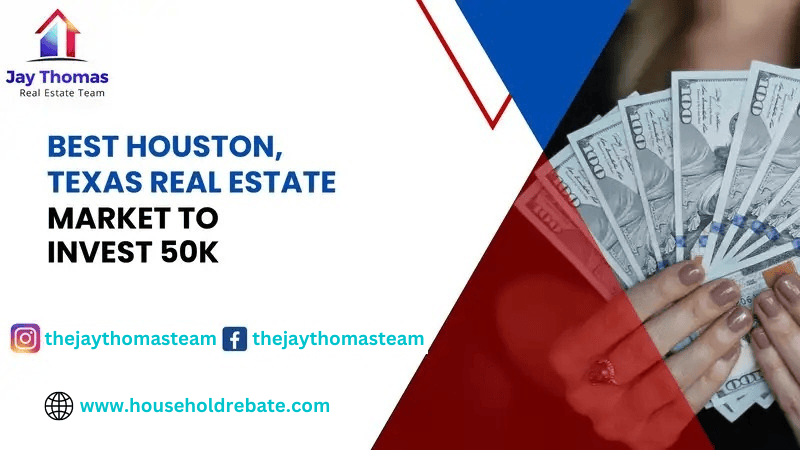 Best Houston, Texas Real Estate Market to Invest 50K