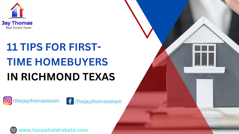 11 Tips for First-Time Homebuyers in Richmond Texas