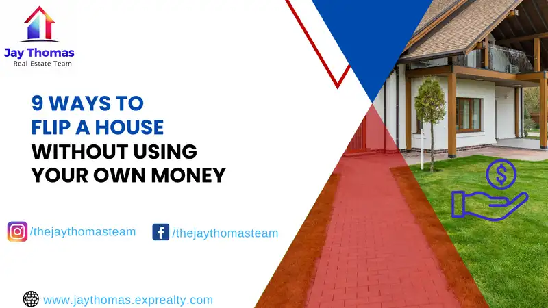 9 Ways to Flip a House Without Using Your Own Money
